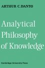 Arthur C. Danto: Analytical Philosophy of Knowledge