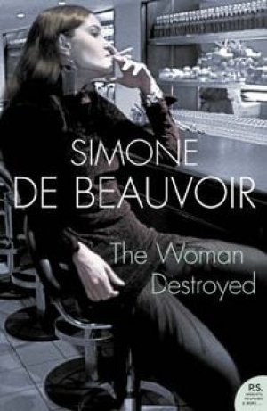 Simone de Beauvoir: The Woman Destroyed