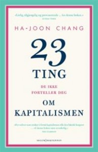 Ha-Joon Chang: 23 ting de ikke forteller deg om kapitalismen 