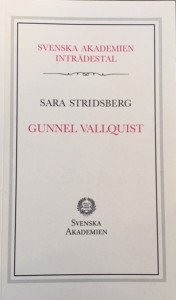 Sara Stridsberg: Gunnel Vallquist: Inträdestal i Svenska akademien 
