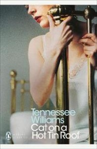 Tennessee Williams: Cat on a Hot Tin Roof 