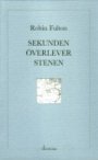 Robin Fulton: Sekunden överlever stenen