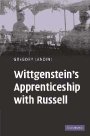 Gregory Landini: Wittgenstein’s Apprenticeship with Russell