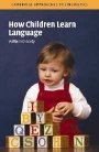 : How Children Learn Language