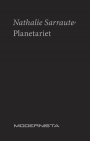 Nathalie Sarraute: Planetariet