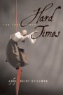 Heidi Stillman: Hard Times - For These Times