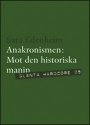 Sara Edenheim: Anakronismen: mot den historiska manin