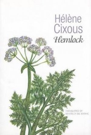 Hélène Cixous: Hemlock