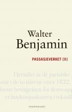 Walter Benjamin: Passasjeverket (bind 2)