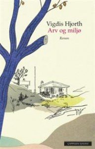 Vigdis Hjorth: Arv og miljø