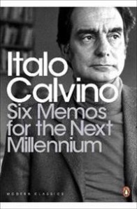 Italo Calvino: Six Memos for the Next Millennium