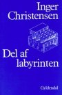 Inger Christensen: Del af labyrinten