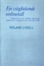 Roland Lysell: En vitglödande ordmetall:  Reflexioner över Vilhelm Ekelunds *Dithyramber i aftonglans* och *Concordia animi*