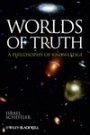 Israel Scheffler: Worlds of Truth: A Philosophy of Knowledge