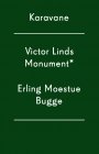 Erling Moestue Bugge: Victor Linds Monument*