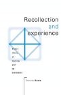 Dominic Scott: Recollection and Experience: Plato’s Theory of Learning and its Successors