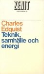 Charles Edquist: Teknik, samhälle och energi