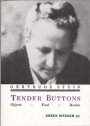 Gertrude Stein: Tender Buttons