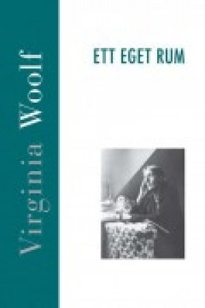 Virginia Woolf: Ett eget rum