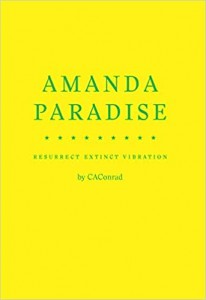 CAConrad: Amanda Paradise