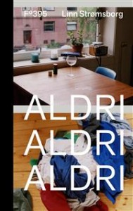 Linn Strømsborg: Aldri, aldri, aldri 