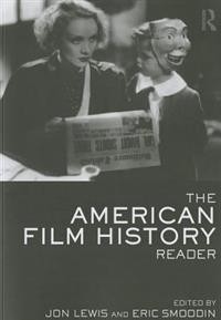 Jon Lewis og Eric Smoodin: The American Film History: Reader