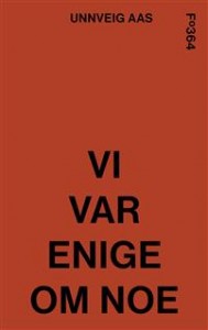 Unnveig Aas: Vi var enige om noe