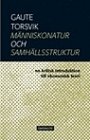 Gaute Torsvik: Människonatur och samhällsstruktur. En kritisk introduktion till ekonomisk teori