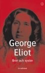 George Eliot: Bror och syster