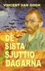 Vincent van Gogh: De sista sjuttio dagarna
