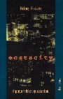 Erling Fossen: EcstaCity: Ingångar till en ny urbanism