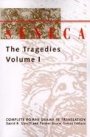  Seneca: Seneca: The Tragedies I