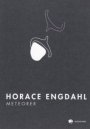 Horace Engdahl: Meteorer