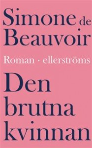 Simone de Beauvoir: Den brutna kvinnan