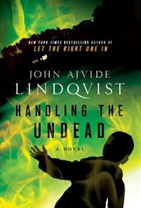 John Ajvide Lindqvist: Handling the Undead 