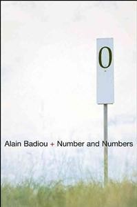 Alain Badiou: Number and Numbers