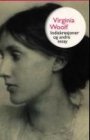 Anka Ryall og Virginia Woolf: Indiskresjoner og andre essay