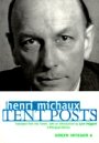 Henri Michaux: Tent Posts