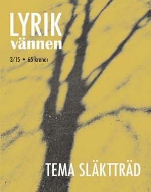 : Lyrikvännen 3/15: Släktträd