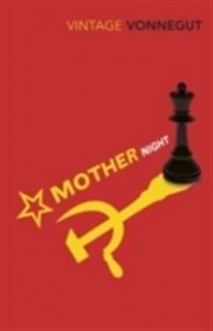Kurt Vonnegut: Mother Night