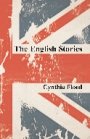Cynthia Flood: The English Stories