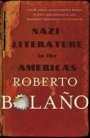 Roberto Bolaño: Nazi Literature in the Americas