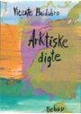 Vicente Huidobro: Arktiske digte