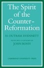 H. Outram Evennett: The Spirit of the Counter-Reformation