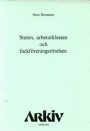 Sune Sunesson: Staten, arbetarklassen och fackföreningsrörelsen