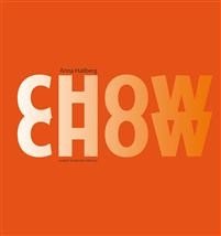 Anna Hallberg: Chow Chow 