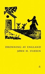 Jørn H. Sværen: Dronning av England 