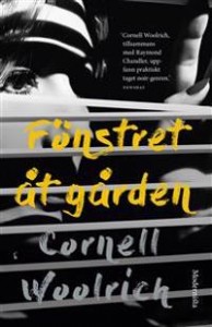 Cornell Woolrich: Fönstret åt gården & andra noveller