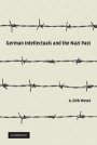 A. Dirk Moses: German Intellectuals and the Nazi Past