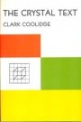 Clark Coolidge: The Crystal Text